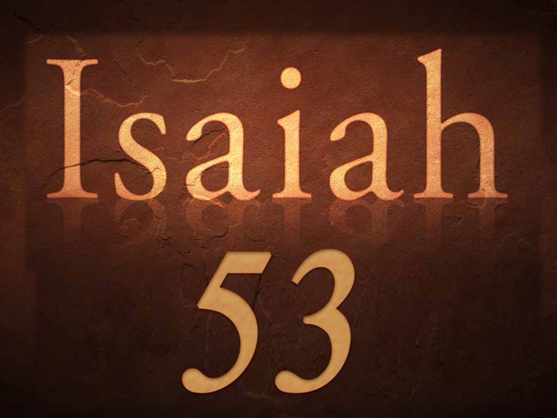 Why Did Isaiah Write Isaiah 53 Why Did Isaiah Write Isaiah 53
