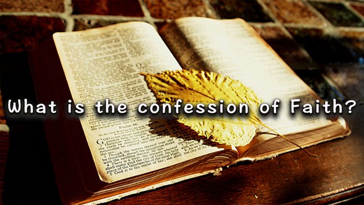 What-is-the-Confession-of-Faith