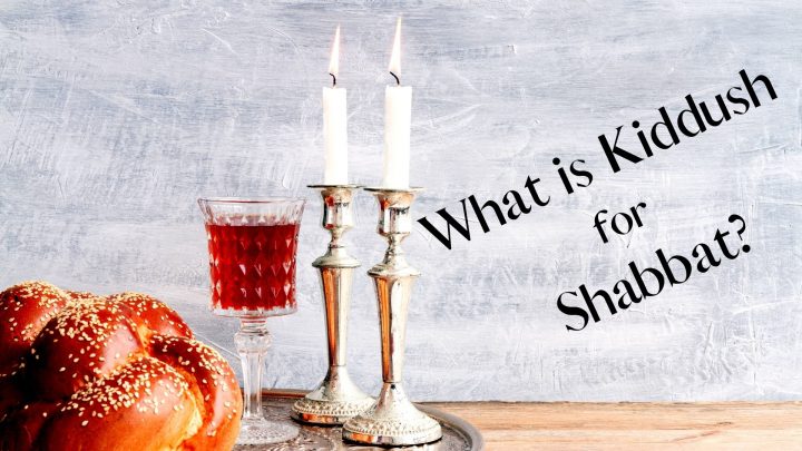 What is Kiddush for Shabbat_