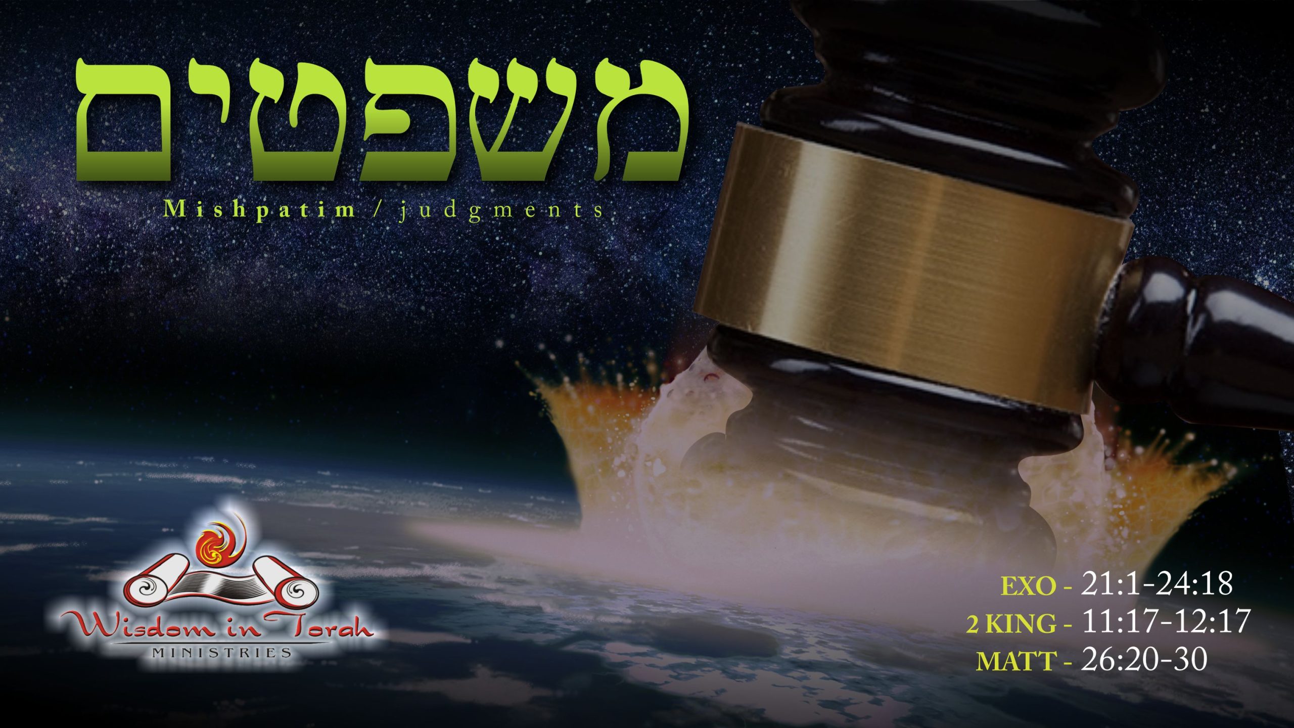 Torah Portion Mishpatim Complete Wisdom In Torah Ministries Rico Cortes