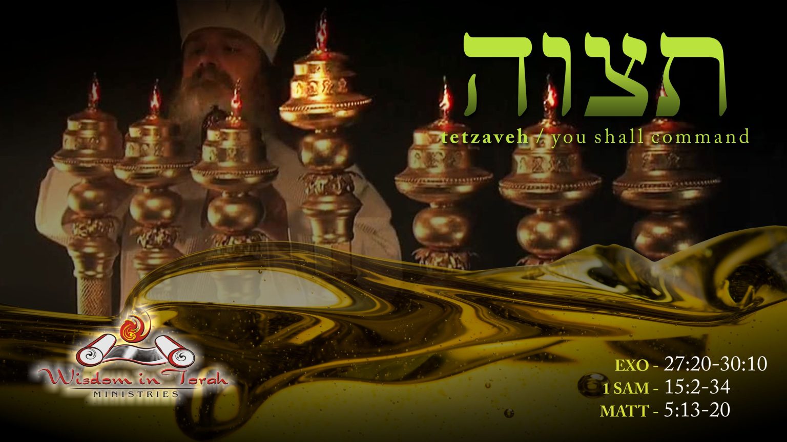 Torah Portion Tetzeveh Complete Wisdom In Torah Ministries Rico Cortes