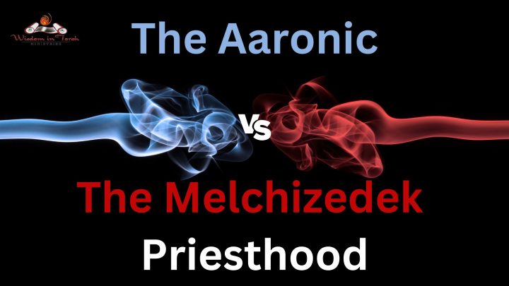 The Aaronic vs The Melchizedek Priesthood, which one is ordained by God?