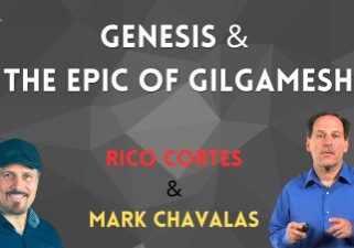 Genesis and the Epic of Gilgamesh with Rico and Mark